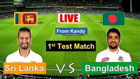 Bangladesh Vs Sri Lanka Live Test Match Today Ban Vs Sl বাংলাদেশ