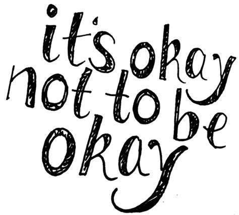 Its Going To Be Ok Quotes Quotesgram