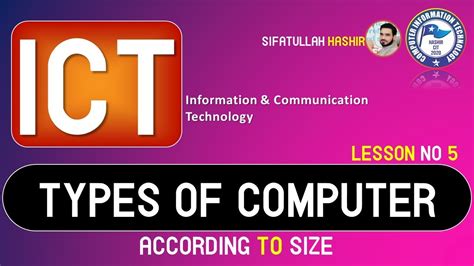 Types Of Computer According To Size And Purpose Different Types Of