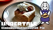 Cooking mit Soul: [Undertale] Cinnamon Butterscotch Pie - YouTube
