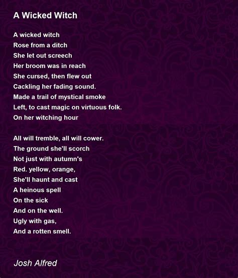 A Wicked Witch A Wicked Witch Poem By Josh Alfred