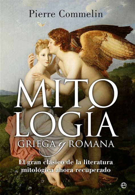 Mitolog A Griega Y Romana Commelin Pierre Libro En Papel Cafebrer A El P Ndulo