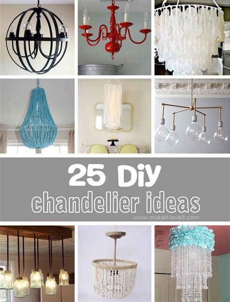 25 Diy Chandelier Ideas Diy Chandelier Homemade Chandelier Diy Home