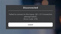 Roblox- Disconnected-Failed To Connect To The Game - ID 17 -Connection ...