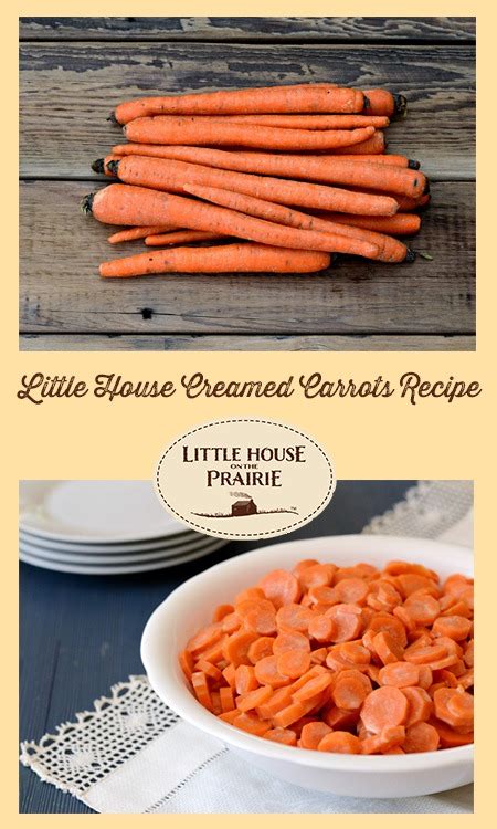Little House Creamed Carrots Recipe Little House On The Prairie