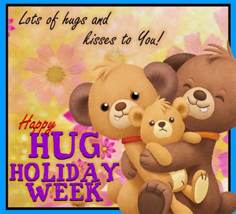 We did not find results for: Hugs And Kisses For You. Free Hug Holiday Week eCards, Greeting Cards | 123 Greetings