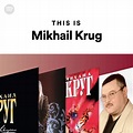 This Is Mikhail Krug | Spotify Playlist