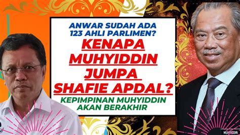 Oleh itu, ahmad berpesan supaya shafie mengingati jasanya ketika. UMNO SOKONG ANWAR, MUHYIDDIN SIBUK CARI SHAFIE APDAL ...