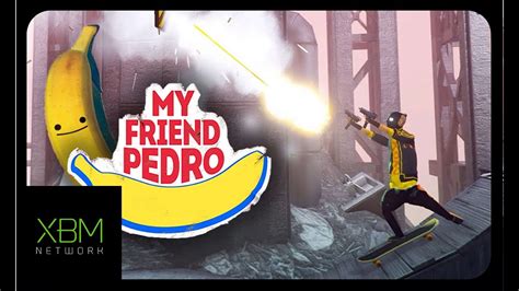 My Friend Pedro Xbox One Youtube