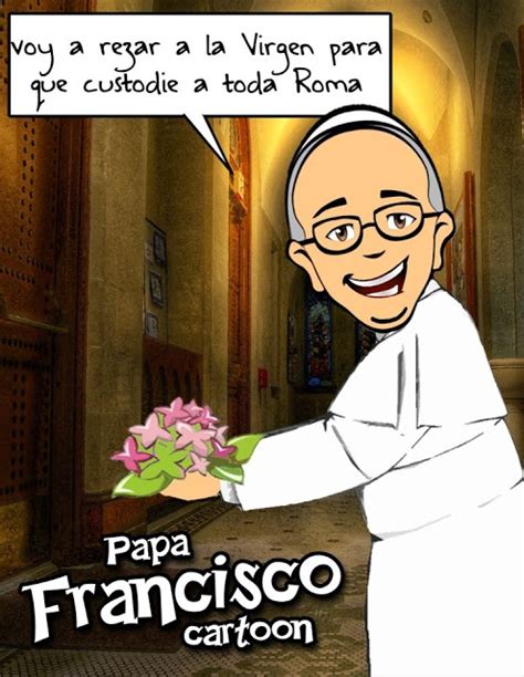 Aprendemos Con El Papa Francisco Cartoons Del Papa Francisco Con Mensajes Para Mostrar A Los