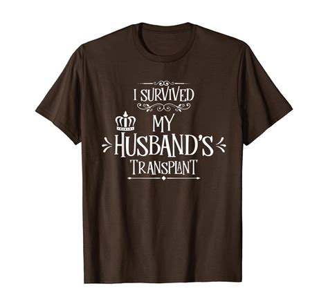I Survived My Husbands Transplant Funny Wife Caregiver Tee T Shirt