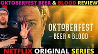 Oktoberfest: Beer & Blood Netflix Series Review - YouTube