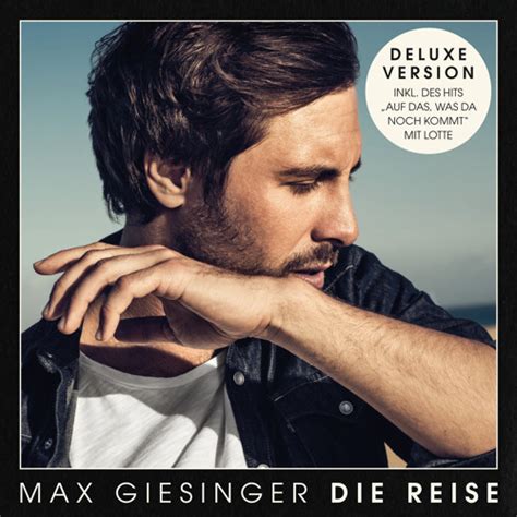 Die Reise (Deluxe Version) by Max Giesinger | Free ...