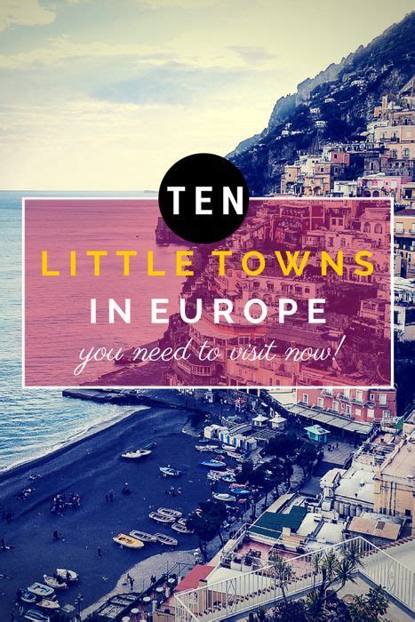 10 Little Towns In Europe You Need To Visit Now The Overseas Escape