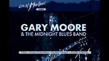 Gary Moore & The Midnight Blues Band - Live at Montreux 1990 Full ...