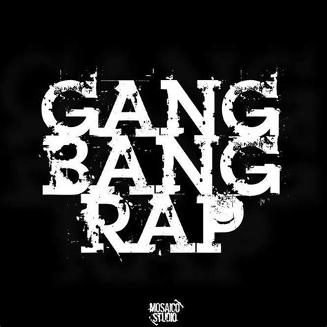 gang bang rap