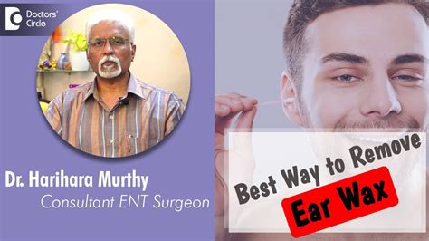Right Way To Remove Ear Wax Tips To Safely Clean Your Ears Dr