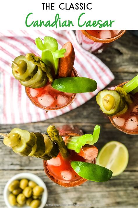 The Classic Canadian Caesar Is One Of Canadas Most Loved Drinks Made With Clamato Juice Hot