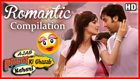 ajab prem ki gajab kahani romantic scene compilation ranbir katrina love scenes youtube