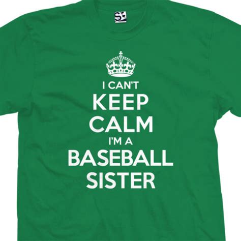 Baseball Sister Shirt I Cant Keep Calm Im A Sis Sista Women Ladies Unisex Ebay