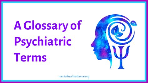 A Glossary Of Psychiatric Terms Mental Health Home 2022