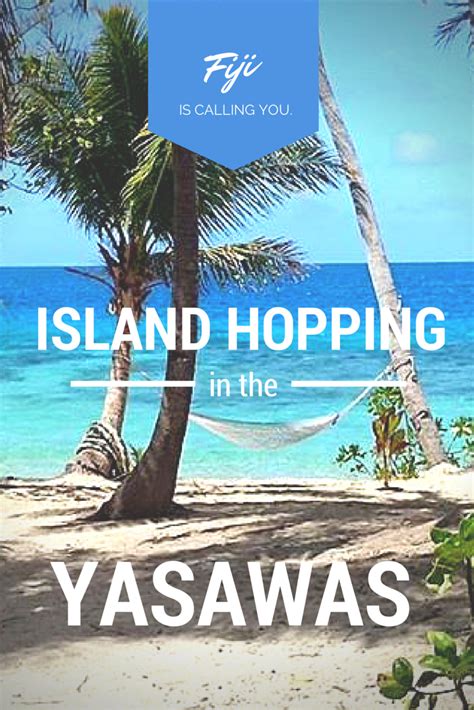 Island Hopping Through Fijis Yasawa Islands Might Sounds Like A Dream