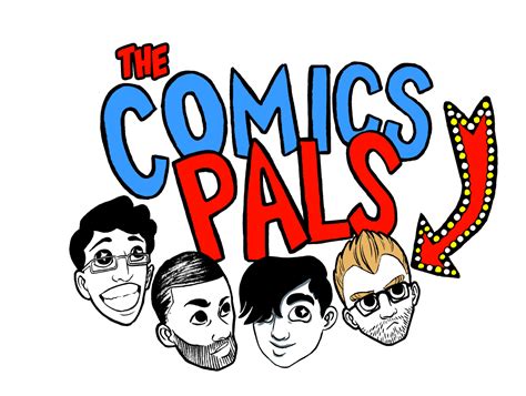 The Comics Pals Podcast Videos Interviews And More