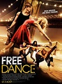 Free Dance - film 2016 - AlloCiné