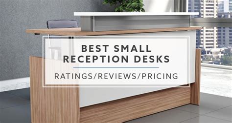 Best Small Reception Desks In 2024