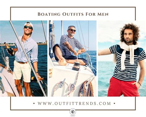 24 best boating outfits for men how to dress for boat trip boating outfit mens outfits