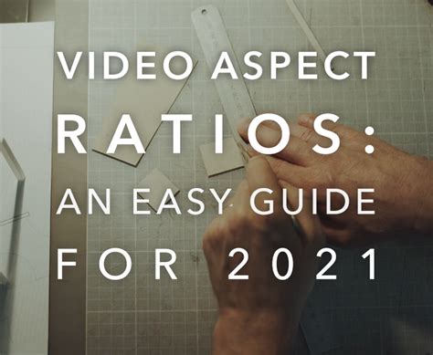 Video Aspect Ratios An Easy Guide For 2021 Blueprint Film