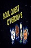 Watch Soul Quest Overdrive Streaming Online - Yidio