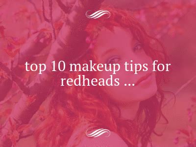 Top Makeup Tips For Redheads Makeup Tips For Redheads Makeup