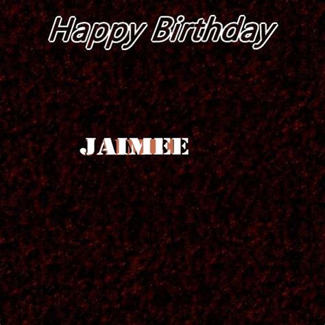 Happy Birthday Jaimee Song With Cake Images