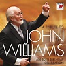 A Tribute To John Williams - An 80th Birthday Celebration: John ...