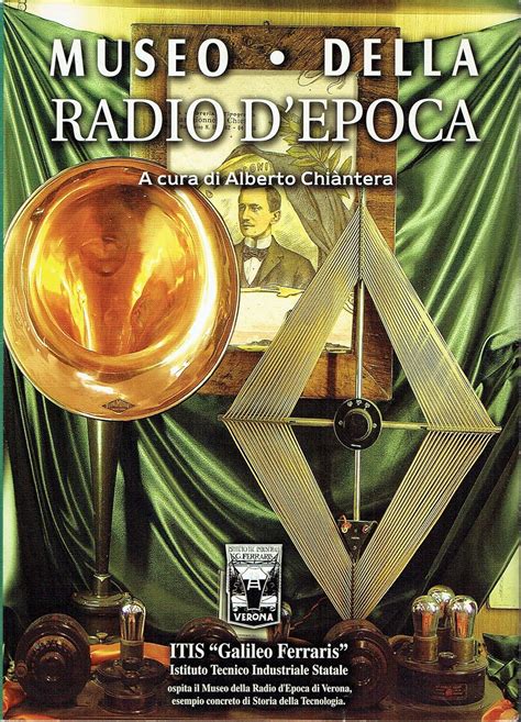 Museo Della Radio D Epoca Alberto Chiantera Si Be Edizioni D Arte