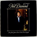 Neil Diamond - I'm Glad You're Here With Me Tonight (1977, Vinyl) | Discogs