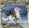Der Schimmelreiter / Gruselkabinett Bd.98 (2 Audio-CDs) von Theodor ...
