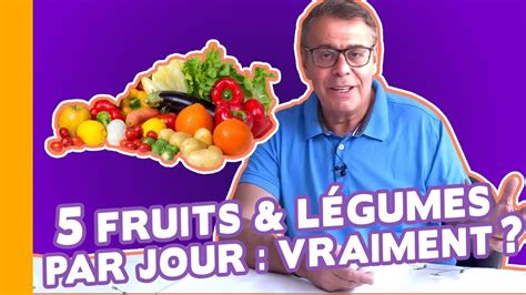 🍎 Manger 5 Fruits Et Légumes Par Jour Ça Vient Doù 🍆 Youtube