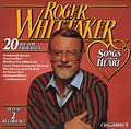 Roger Whittaker - Songs From The Heart (1985, Vinyl) | Discogs