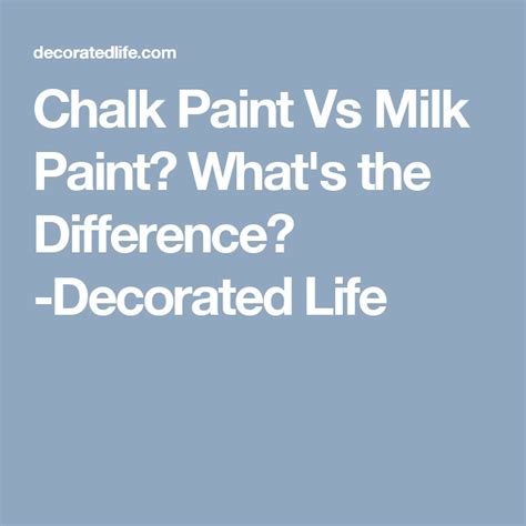 Chalk Paint Vs Milk Paint What S The Difference Decorated Life Paint