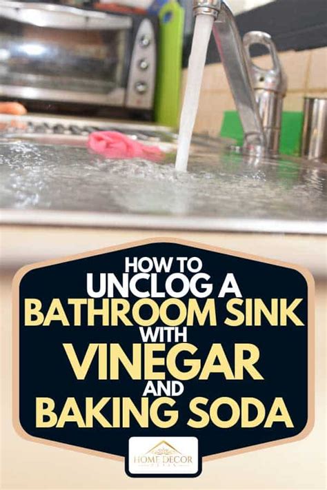 As a last resort, snaking the drain usually removes even the most stubborn clog. How To Unclog A Bathroom Sink With Vinegar And Baking Soda ...