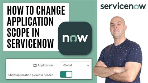 How To Change Application Scope In Servicenow Youtube