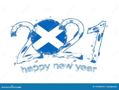 Happy New 2021 Year With Flag Of Scotland Stock Vector Illustration