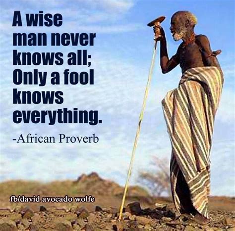 A Wise Man Knows He Doesnt Know Everything A Fool Thinks