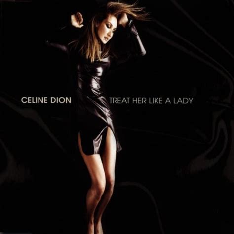 Dion Celine Treat Her Like A Lady German Music