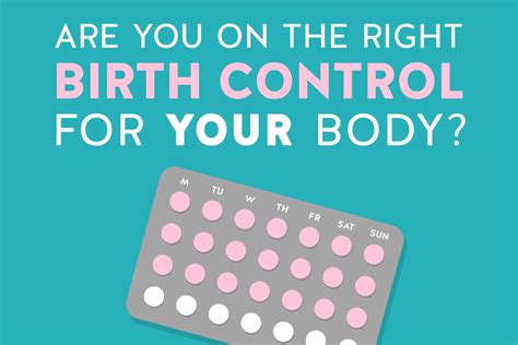Are You On The Right Birth Control For Your Body Birth Control