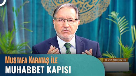 Prof Dr Mustafa Karataş ile Muhabbet Kapısı 2 Mart 2023 YouTube