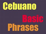Basic Cebuano Phrases To Learn!