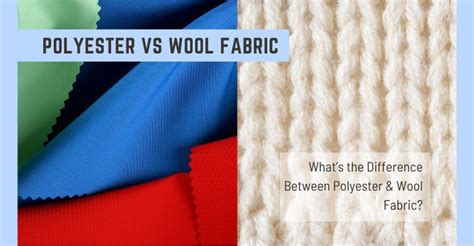 Polyester Vs Wool Fabric Akotaq